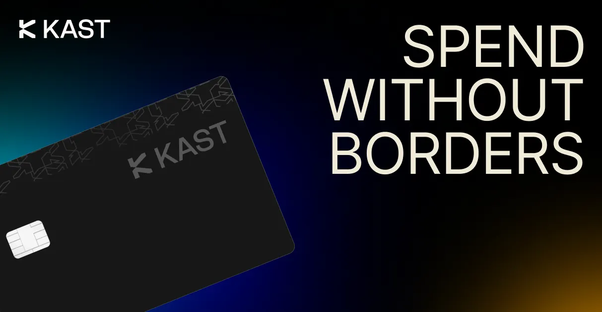 KAST — Digital Payment Card Affiliate Campaign 1 KAST Card digital payment card and stablecoin spending